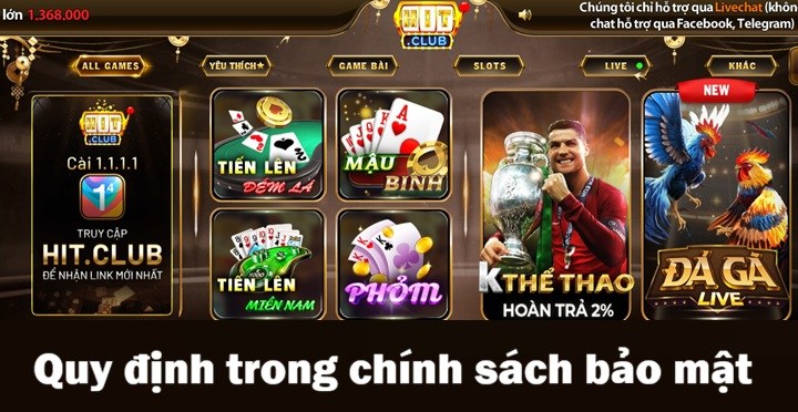 Chính sách bảo mật tại Hitclub quy định như thế nào?